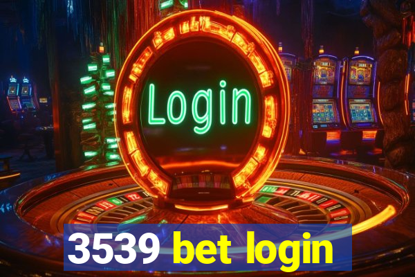 3539 bet login